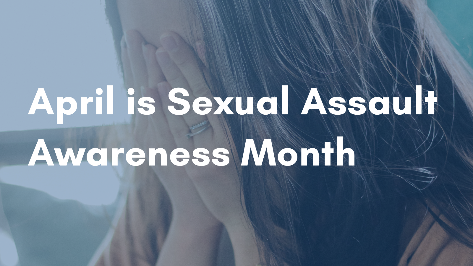 April is Sexual Assault Awareness Month