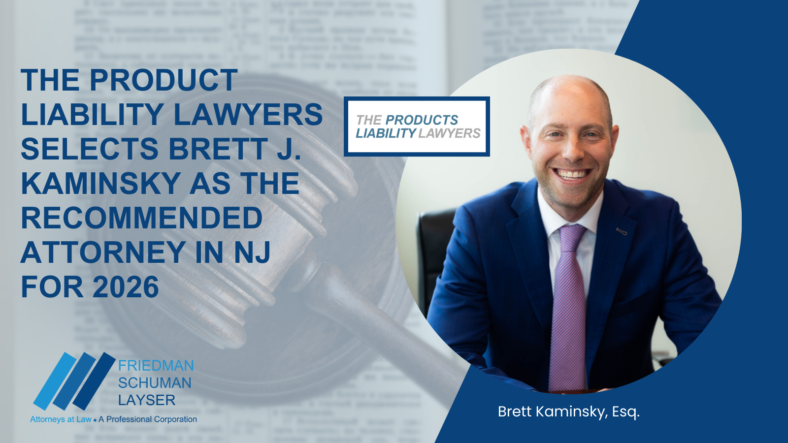 Brett J. Kaminsky Selected for Inclusion in The Products Liability Lawyers