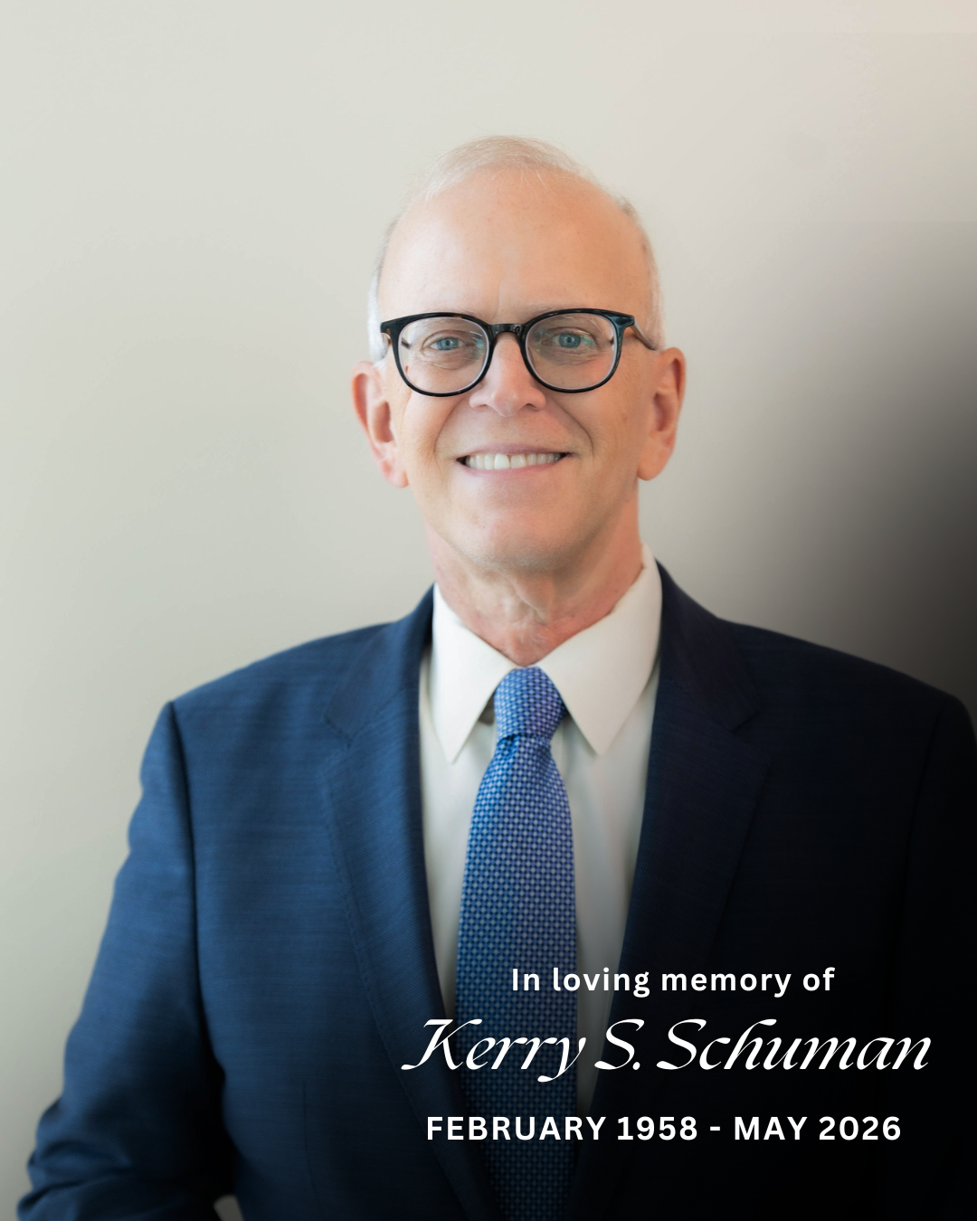 In Memoriam: Kerry Scott Schuman (February 1958 – May 2026)
